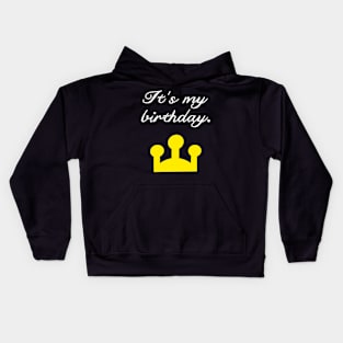 It's my birthday cute crown design Kids Hoodie